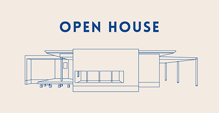 OPEN HOUSE